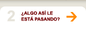 &iquest;Algo as&iacute; le est&aacute; pasando?